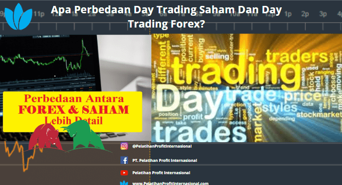 Apa Perbedaan Day Trading Saham Dan Day Trading Forex ...