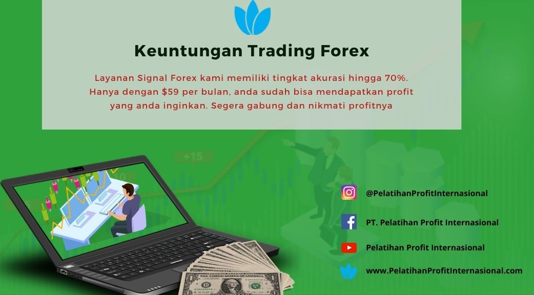 Keuntungan Trading Forex | Pelatihan Profit Internasional